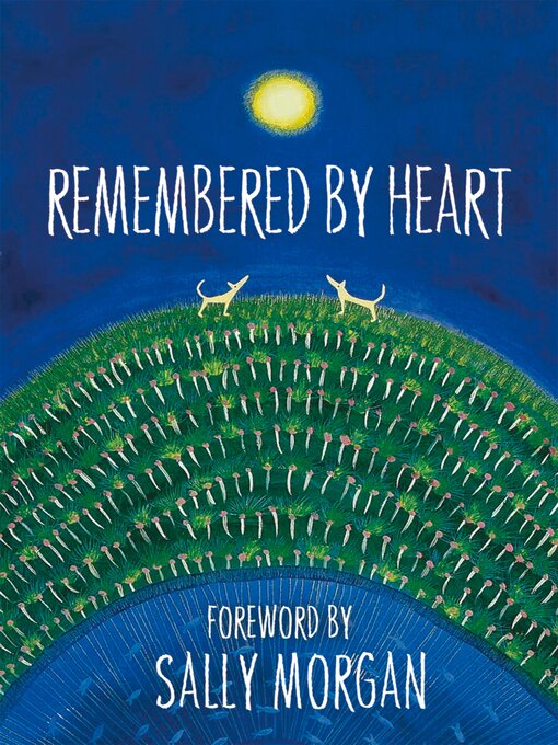 Title details for Remembered by Heart by Sally Morgan - Available